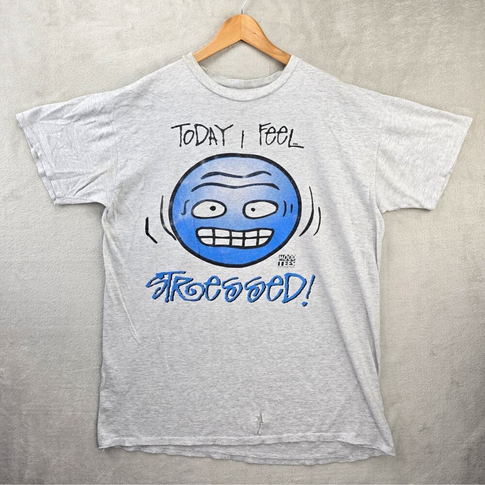 Vintage Mood Tees Shirt OSFA Today I Feel Stressed Out Of Contol 90s Funny